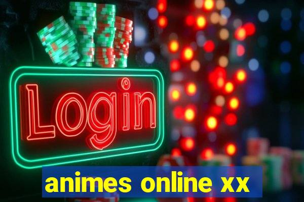 animes online xx